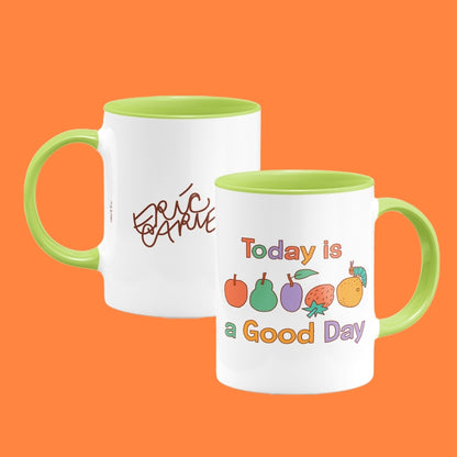 Today is a Good Day Coloured Mug