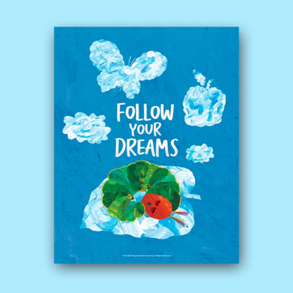 Follow your Dreams Art Print